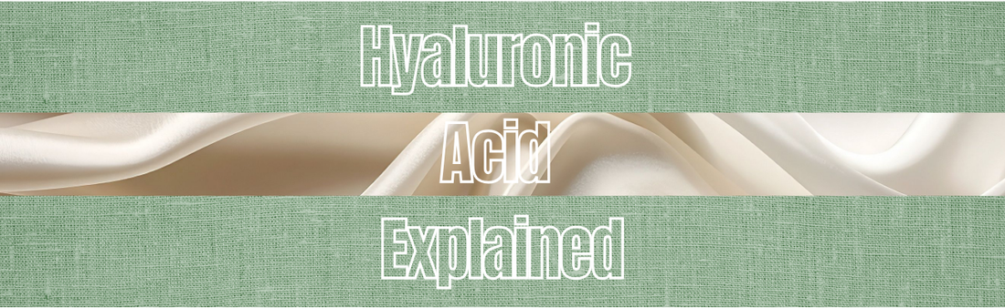 Hyaluronic Acid Explained: Why Hydration Is Essential for Healthy Skin